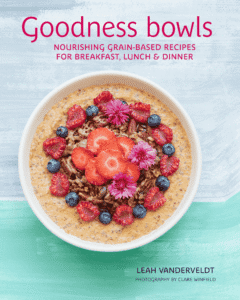 the front cover of recipe book Goodness Bowls